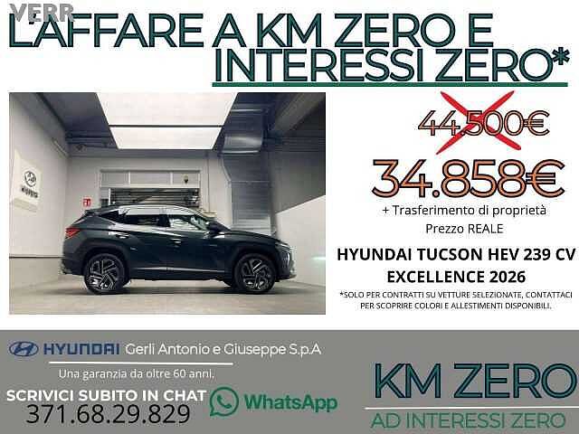 Hyundai TUCSON 1.6 hev Exellence 2wd auto-KM ZERO PREZZO REALE, S